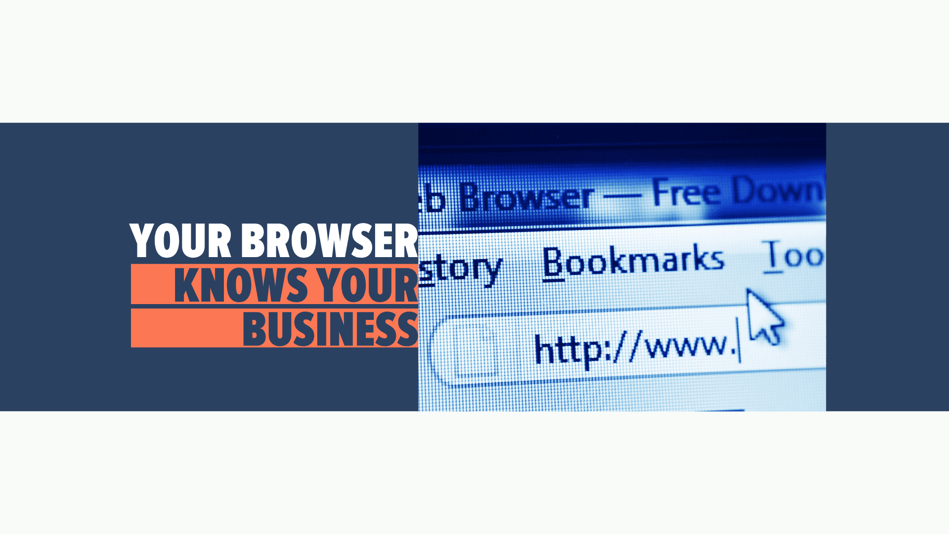 How Much Does Your Business Browser Really Know?