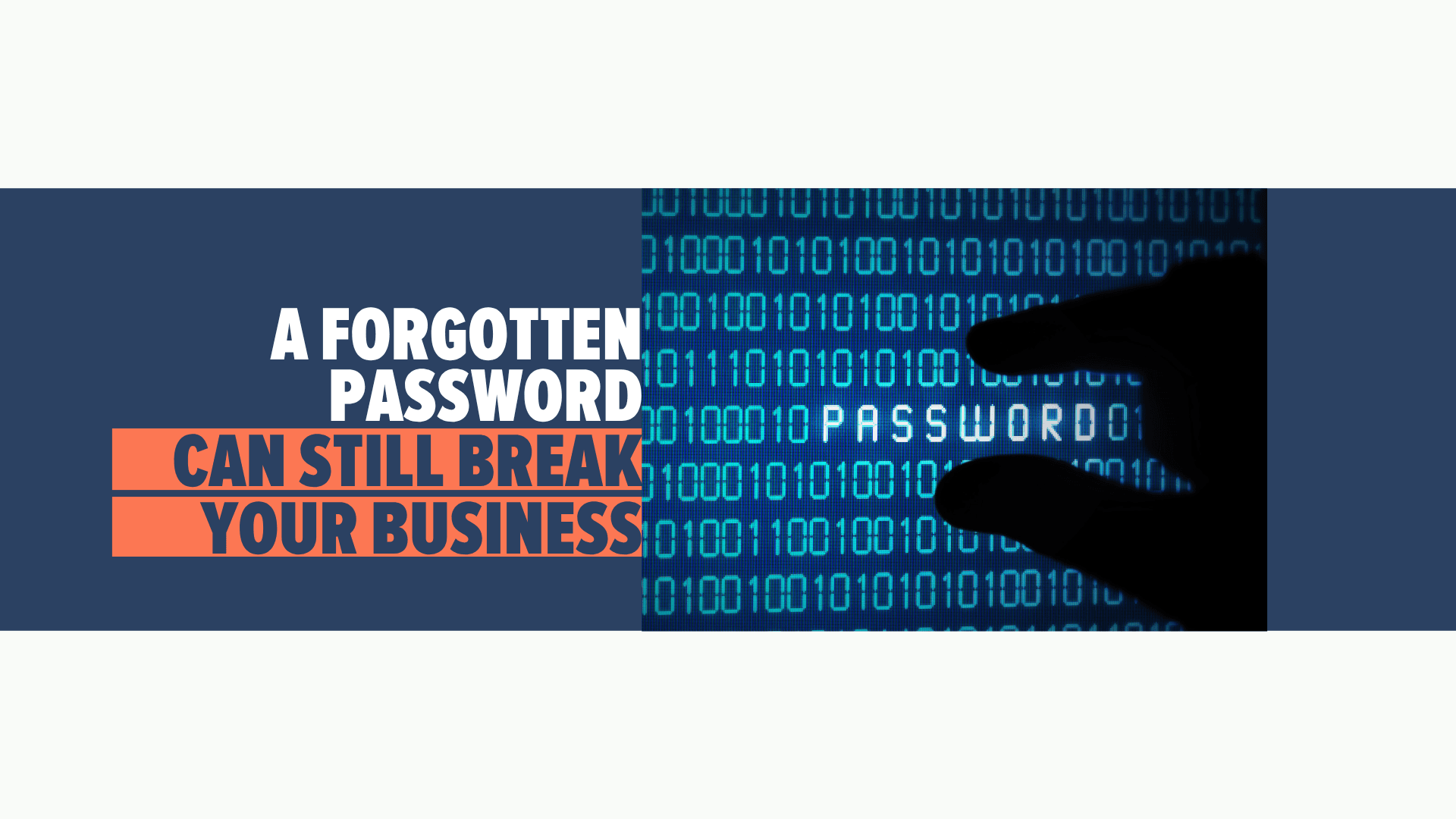 Why Old Passwords Still Put Your Business at Risk